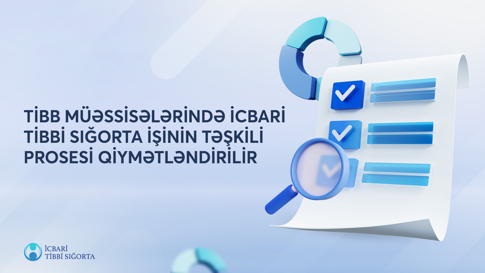 Tibb müəssisələrində icbari tibbi sığorta işinin təşkili prosesi qiymətləndirilir