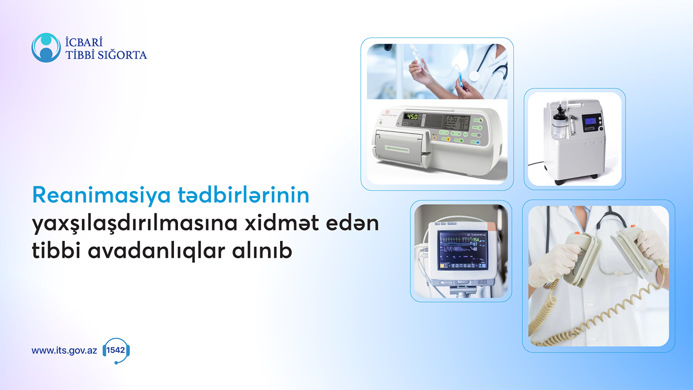 Reanimasiya tədbirlərinin yaxşılaşdırılmasına xidmət edən tibbi avadanlıqlar alınıb