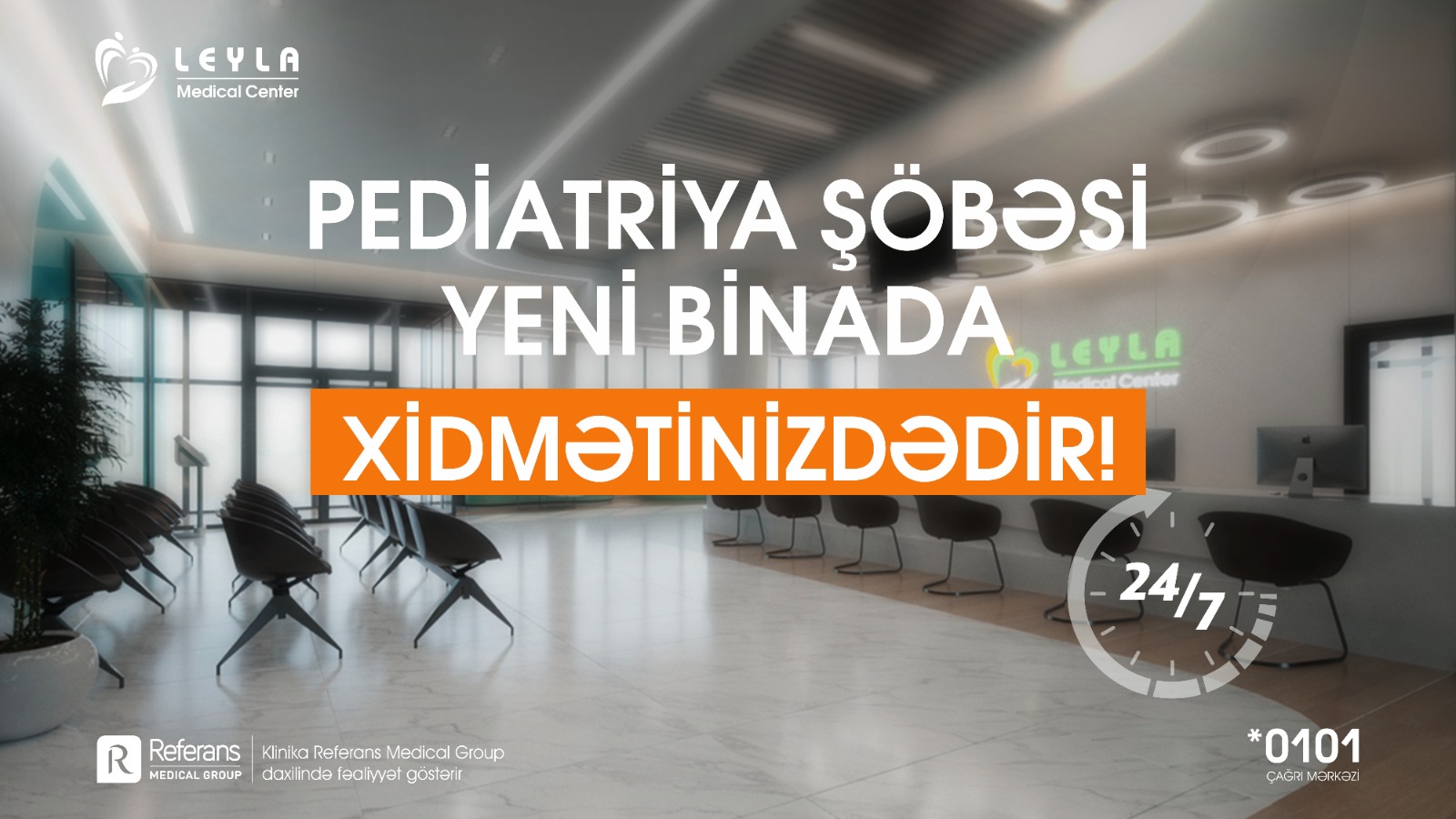 Referans Medical Group daxilində fəaliyyət göstərən Leyla Medical Center-in Pediatriya Mərkəzinin açılışı oldu