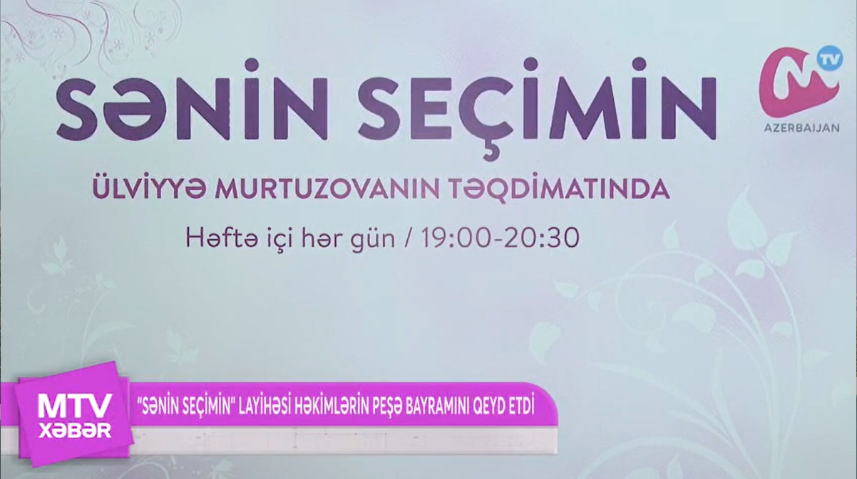 MTV Azərbaycan: “Sənin seçimin” layihəsi həkimlərin peşə bayramını qeyd etdi – VİDEO