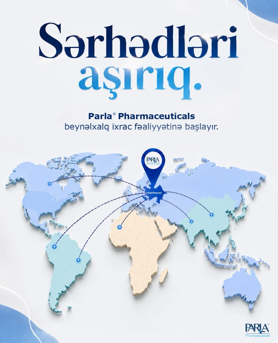 Parla Pharmaceuticals® üçün yeni bir mərhələ başlayır!