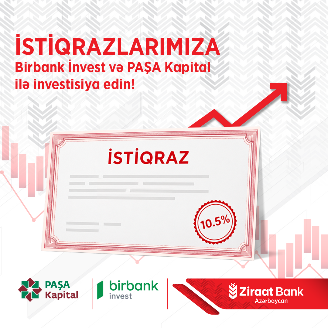 Ziraat Bank Azərbaycan 15 milyon AZN həcmində istiqraz emissiyasını təqdim edir!