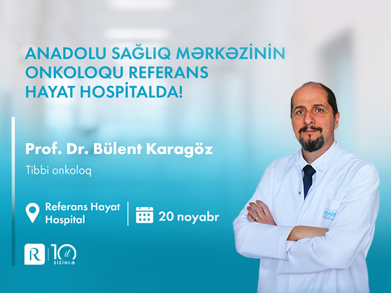 Türkiyədən dəvətli məşhur tibbi onkoloq Bakıda pasiyentləri qəbul edəcək